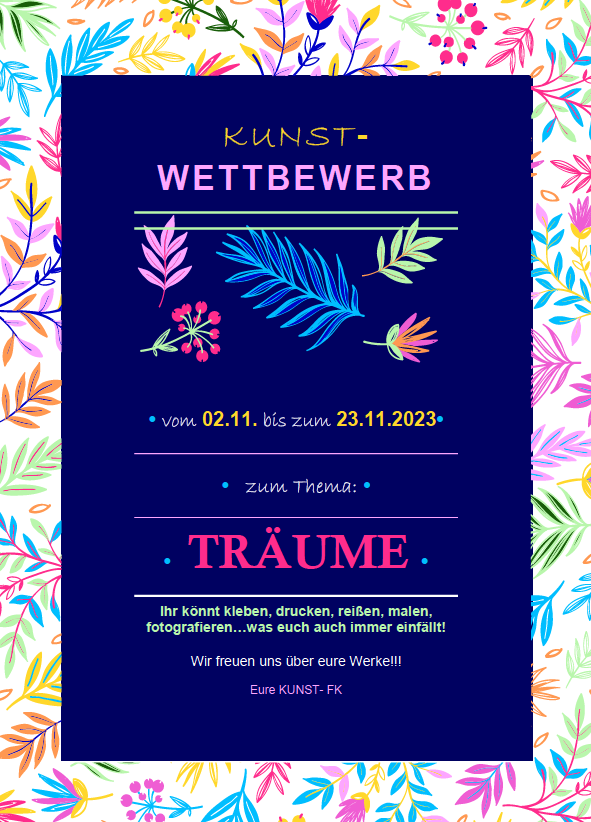 dunkelblauer Hintergrund, darauf der zweizeilige Schriftzug "Kunst Wettbewerb", darunter je ein blaues, rosanes, hellgrünes gefiedertes Blatt und zwei pinke Blüten, darunter der Text, der auch im Artikel unter diesem Bild steht