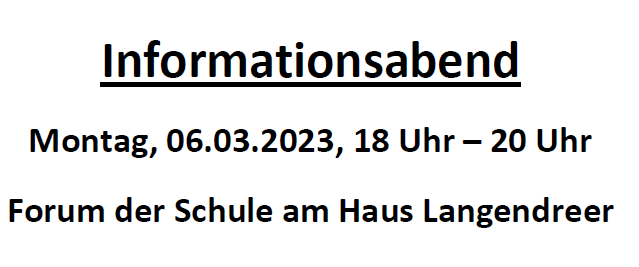 Schriftzug: Informationsabend Montag, 06.03.2023, 18 Uhr – 20 Uhr Forum der Schule am Haus Langendreer